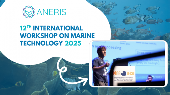 ANERIS presented at the 12th International Workshop on Marine Technology, MarTech 2025
